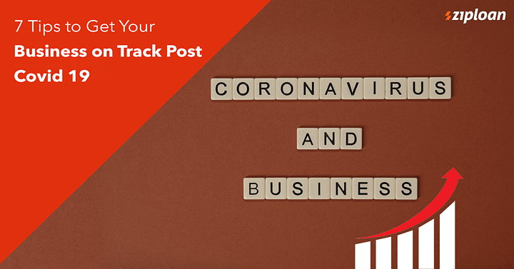 7-Tips-to-Get-Your-Business-on-Track-Post-Covid-19